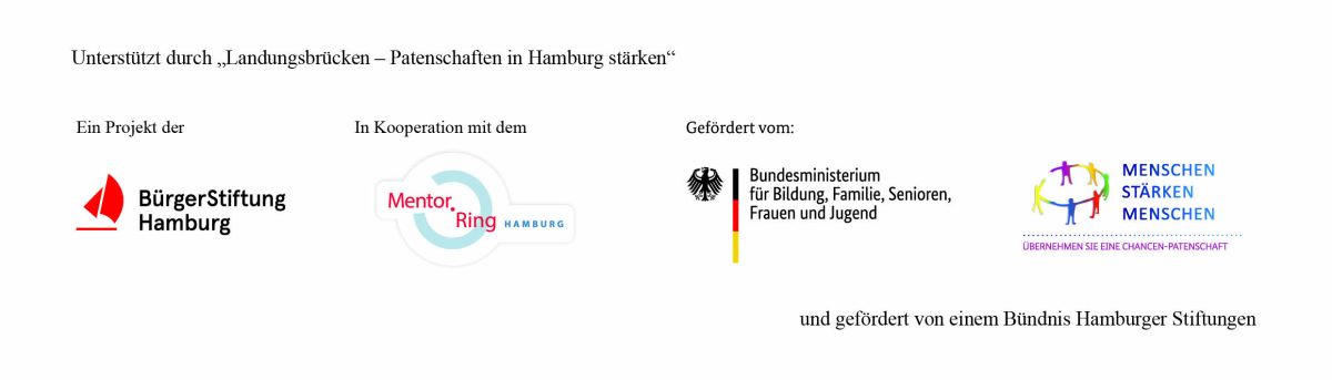 Ein Projekt der BürgerStiftung Hamburg, in Kooperation mit dem Mentor.Ring Hamburg, Gefördert vom Bundesministerium für Familie, Senioren, Frauen und Jugend und Menschen stärken Menschen